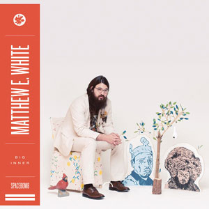 Matthew E White - Quai Baco