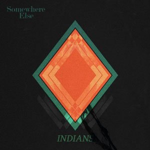 Indians "Somewhere Else" - Quai Baco