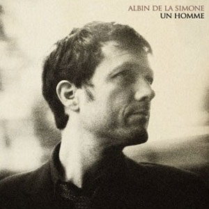 Albin de la Simone "Un Homme" - Quai Baco
