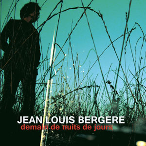 Jean-Louis Bergère "Demain De Nuits De Jours" - Quai Baco