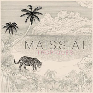 Maissiat "Tropiques" - Quai Baco