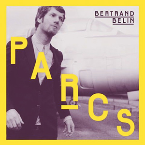 Bertrand Belin "Parcs" - Quai Baco