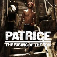 Patrice Rising Of The Son Chronique