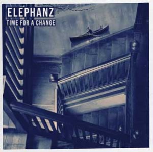Elephanz Time for a change