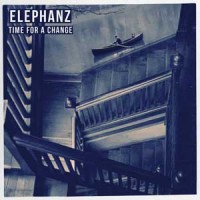 Elephanz Time for a change chronique