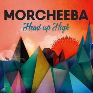 Morcheeba Head Up High chronique