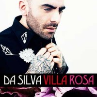 Da Silva – "Villa Rosa" : La chronique