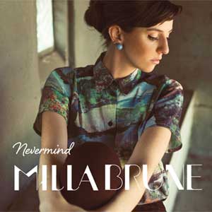 Milla Brune – "Nevermind" : La chronique