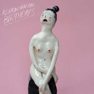 Keaton Henson – "Birthdays" : La chronique