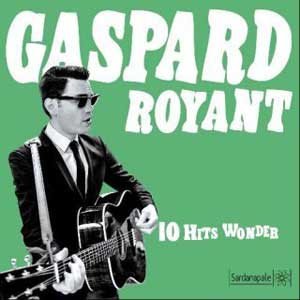 Gaspard Royant – "10 Hits Wonder" : La chronique