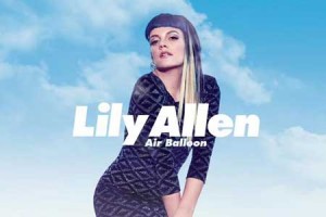 Lily Allen – « Air Balloon » : écoutez son nouveau single