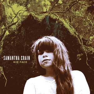 Samantha Crain – "Kid Face" : La chronique