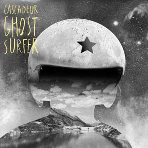 Cascadeur – "Ghost Surfer" : La chronique