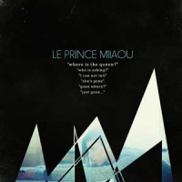 Le Prince Miiaou – "Where Is The Queen?" : La chronique
