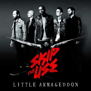 Skip The Use – "Little Armageddon" : La chronique