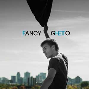 Alexandre Désilets – "Fancy Ghetto" : La chronique