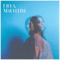 Lily & Madeleine – "Lily & Madeleine" : La chronique