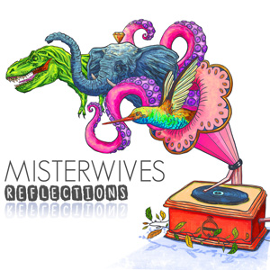 MisterWives – "Reflections" : La chronique