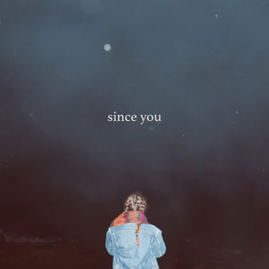 Since You – "EP I" : La chronique