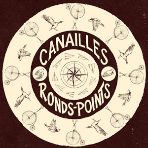Canailles – "Ronds-points" : La chronique
