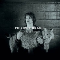 Philippe Brach – "La foire et l'ordre" : La chronique
