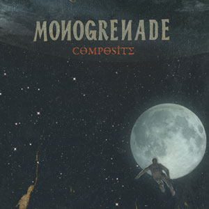 Monogrenade – "Composite" : La chronique