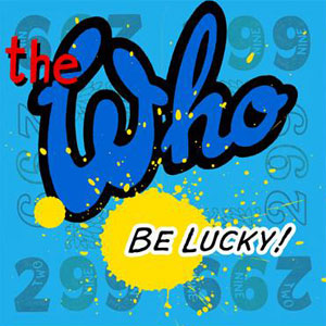 The Who dévoile un titre inédit « Be Lucky »
