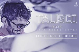 Katy Perry : son titre « Roar » repris par Talisco
