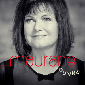 Maurane – "Ouvre" : La chronique
