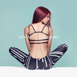 Shy'm – "Solitaire" : La chronique