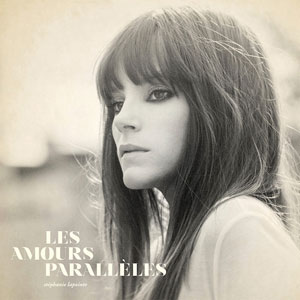 Stéphanie Lapointe – "Les amours parallèles" : La chronique