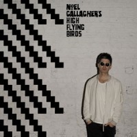 Noel Gallagher's High Flying Birds – "Chasing Yesterday" : La chronique