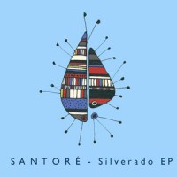 Santoré – "Silverado EP" : La chronique