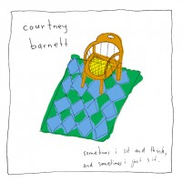 Courtney Barnett – "Sometimes I Sit and Think, and Sometimes I Just Sit" : La chronique