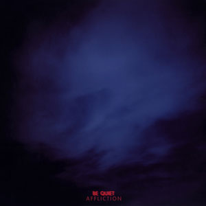Be Quiet – "Affliction" : La chronique