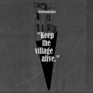 Stereophonics – "Keep the village alive" : La chronique