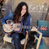 Kurt Vile – "B'lieve I'm Goin Down" : La chronique