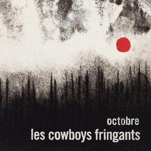 Les Cowboys Fringants – "Octobre" : La chronique