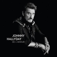 Johnny Hallyday – "De l'Amour" : La chronique