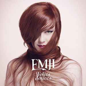 Emji – « Folies Douces » : La chronique
