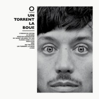 O – « Un torrent, la boue » : La chronique