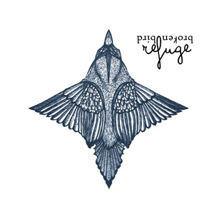 Refuge – « Brokenbird » : La chronique