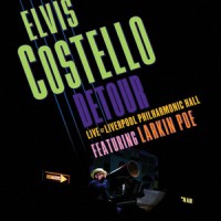 Elvis Costello – « Live At Liverpool Philharmonic Hall » : La chronique