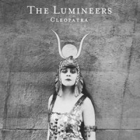 The Lumineers – « Cleopatra » : La chronique