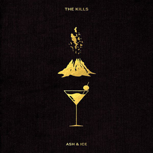 The Kills – « Ash & Ice » : La chronique