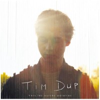 Tim Dup – « Vers les ourses polaires » : La chronique