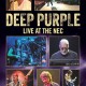 Deep Purple – « Live At The NEC » : La chronique