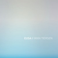 Yann Tiersen – « EUSA » : La chronique