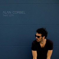 Alan Corbel – « That City » : La chronique