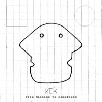 Veik – « From Madness to Nomadness » : La chronique